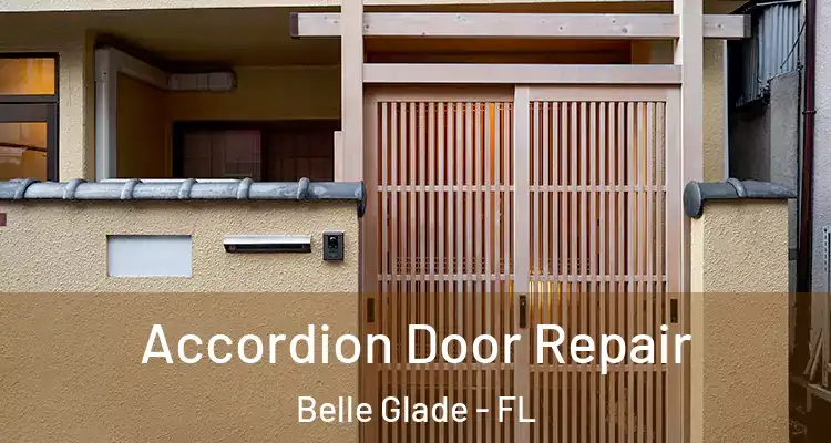 Accordion Door Repair Belle Glade - FL
