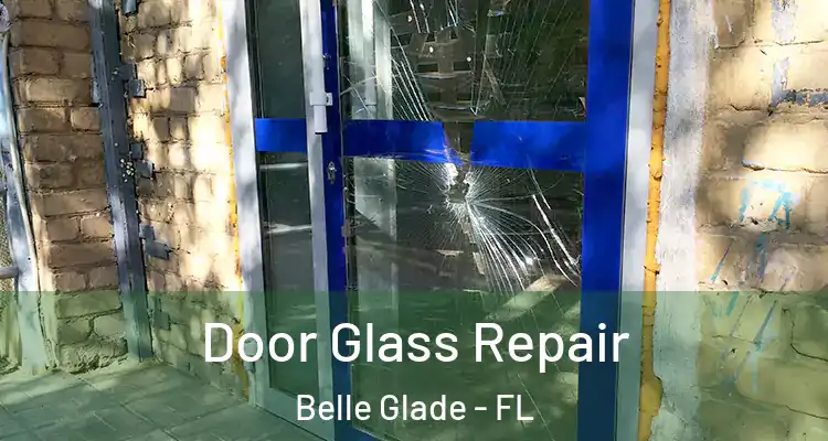 Door Glass Repair Belle Glade - FL