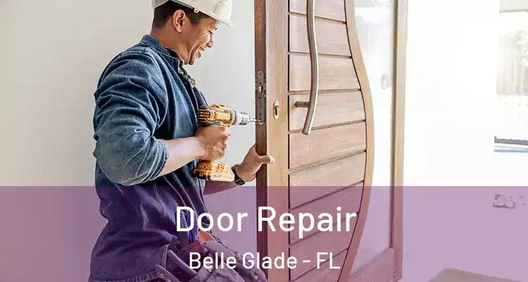 Door Repair Belle Glade - FL