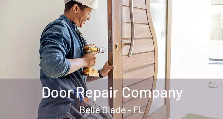Door Repair Company Belle Glade - FL