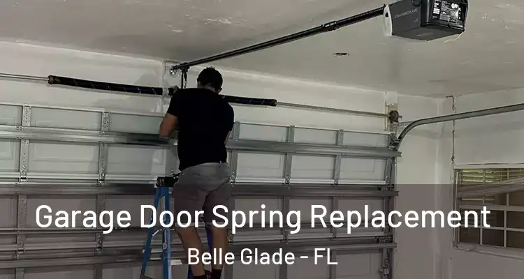 Garage Door Spring Replacement Belle Glade - FL