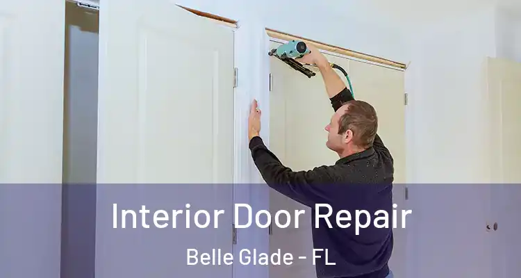 Interior Door Repair Belle Glade - FL