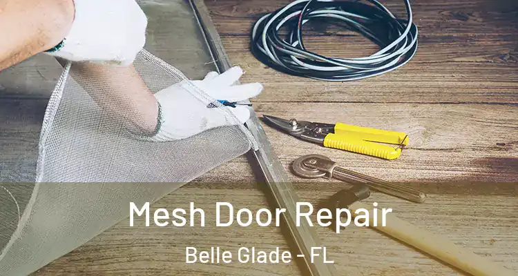 Mesh Door Repair Belle Glade - FL