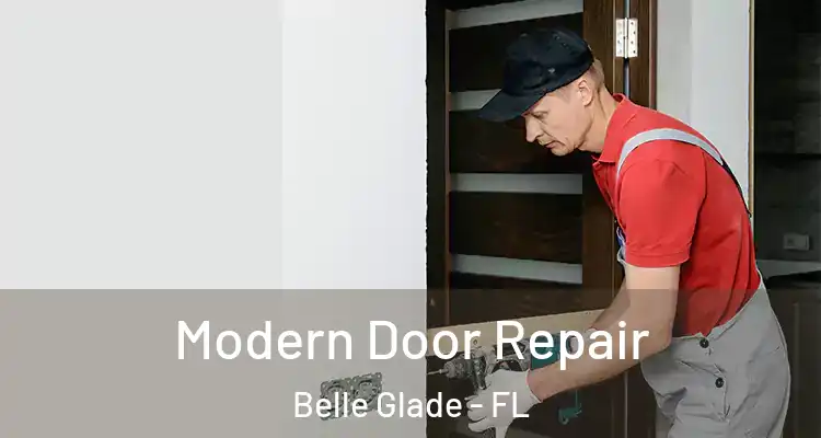 Modern Door Repair Belle Glade - FL