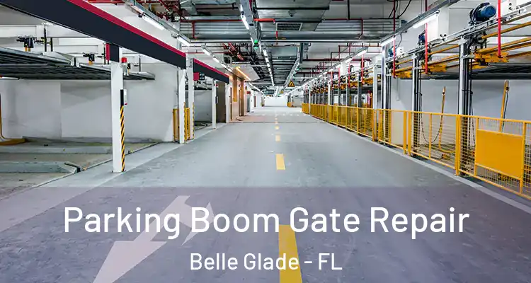 Parking Boom Gate Repair Belle Glade - FL