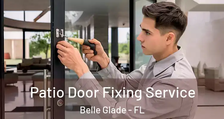 Patio Door Fixing Service Belle Glade - FL
