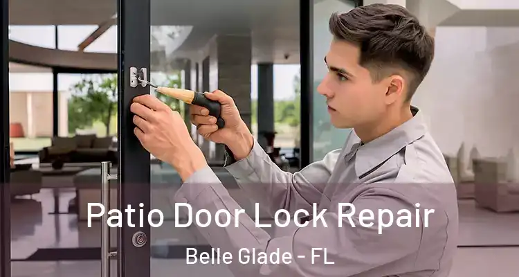 Patio Door Lock Repair Belle Glade - FL