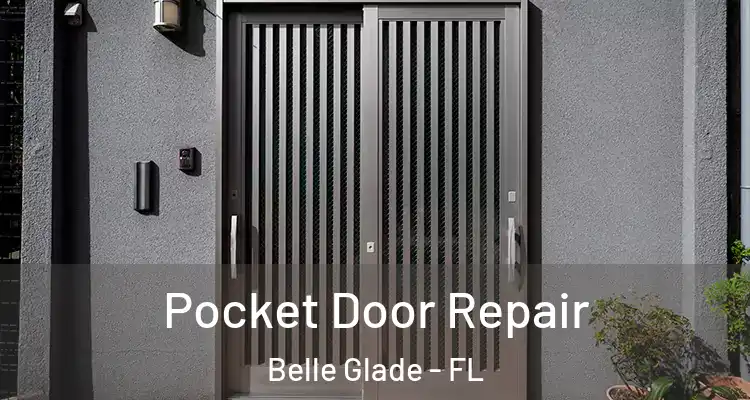 Pocket Door Repair Belle Glade - FL