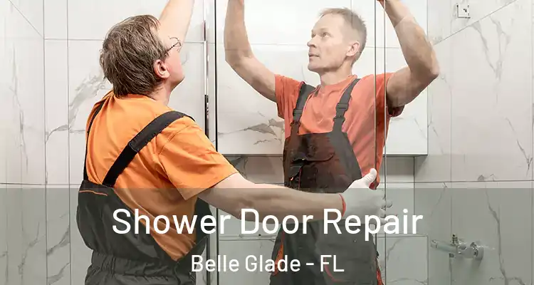 Shower Door Repair Belle Glade - FL