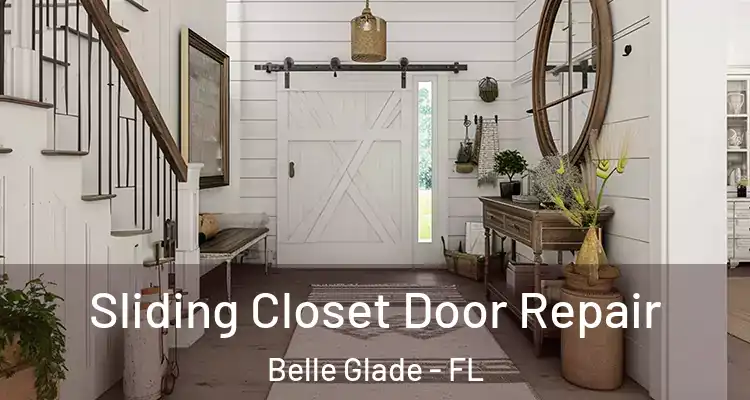 Sliding Closet Door Repair Belle Glade - FL