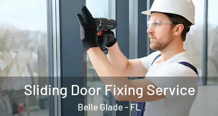 Sliding Door Fixing Service Belle Glade - FL