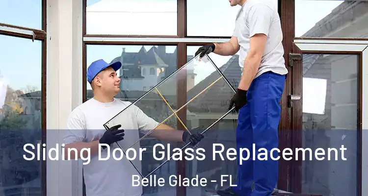 Sliding Door Glass Replacement Belle Glade - FL