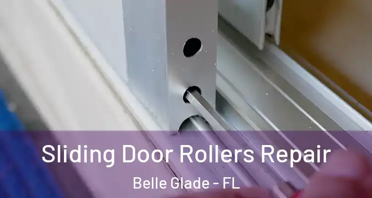 Sliding Door Rollers Repair Belle Glade - FL